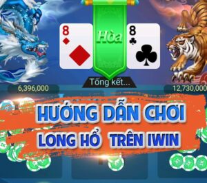 Luật chơi Long hổ IWIN